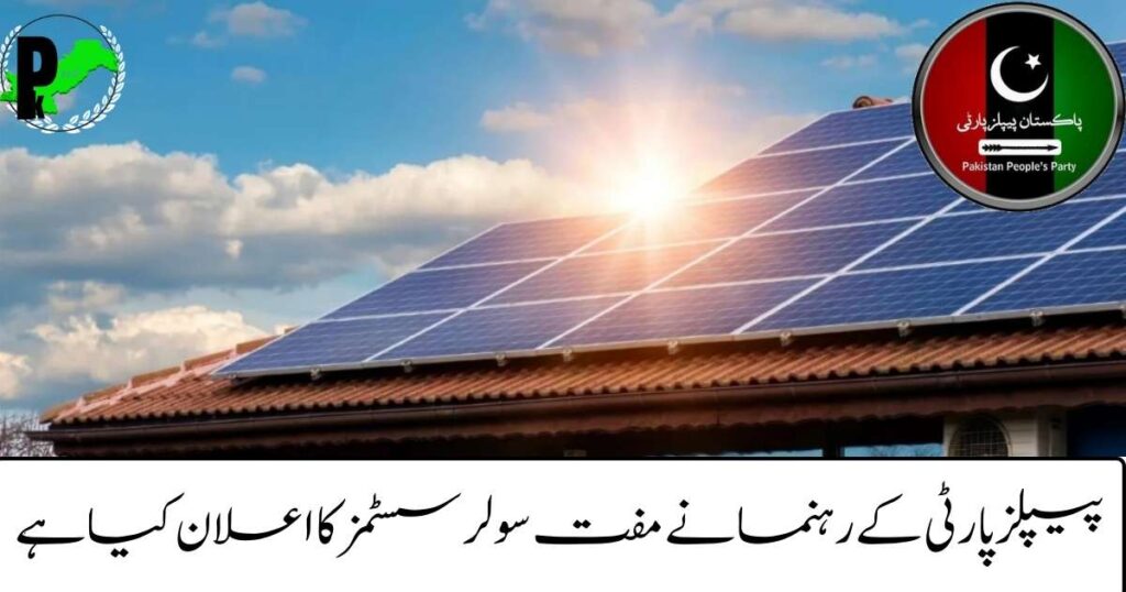 PPP Leader Offers Free Solar Systems